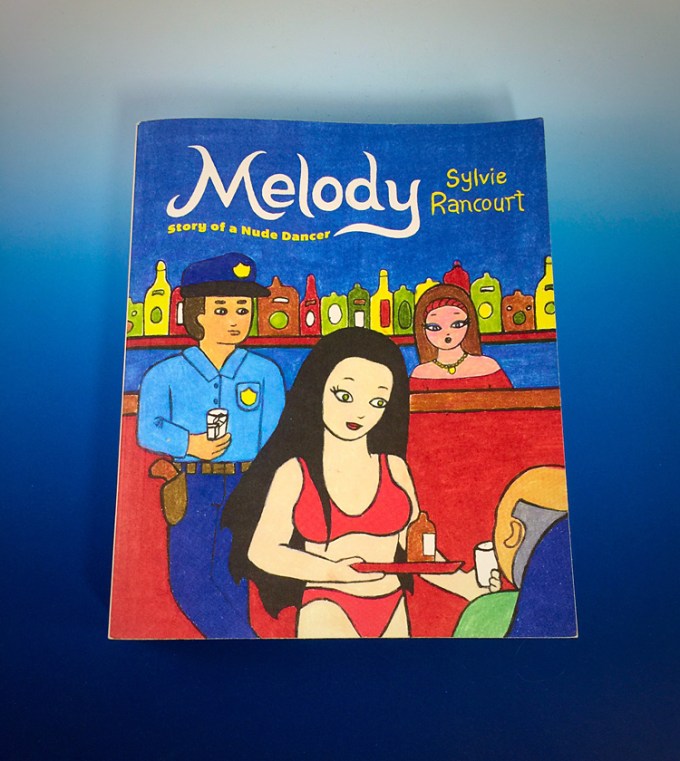Melody by Silvie Rancourt: The Story of a Nude Dancer.